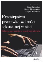 Okładka książki Przestępstwa przeciwko wolności seksualnej w sieci