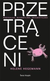 Okładka książki Przetrąceni - Helene Hegemann