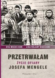 Przetrwałam DL. Autor: Ewa Mozes-Kor, Lisa Rojany Buccieri. Dadada.pl Okładka książki Przetrwałam DL