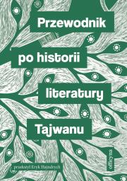 Okładka książki Przewodnik po historii literatury Tajwanu