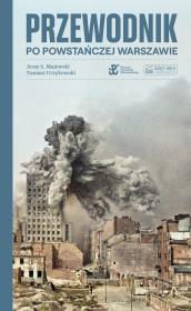Okładka książki Przewodnik po powstańczej Warszawie