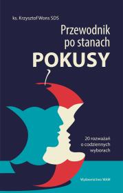 Przewodnik po stanach pokusy. Autor: Krzysztof Wons SDS. Dadada.pl Okładka książki Przewodnik po stanach pokusy