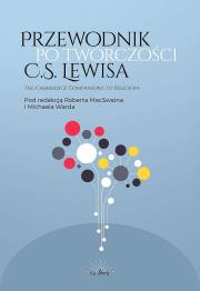 Okładka książki Przewodnik po twórczości C.S. Lewisa