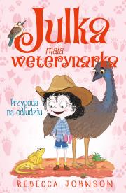 Przygoda na odludziu. Julka mała weterynarka. Tom 9. Autor: Rebecca Johnson. Dadada.pl Okładka książki Przygoda na odludziu. Julka mała weterynarka. Tom 9
