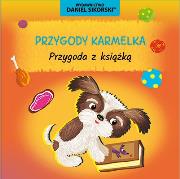 Przygody Karmelka. Przygoda z książką. Autor: Daniel Sikorski, Gerard Śmiechowski. Dadada.pl Okładka książki Przygody Karmelka. Przygoda z książką