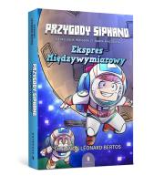 Przygody Siphano. Ekspres Międzywymiarowy. Autor: Bertos Leonard. Dadada.pl Okładka książki Przygody Siphano. Ekspres Międzywymiarowy