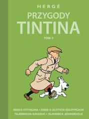 Przygody Tintina T.3. Autor: Herg, Daniel Wyszogrodzki, Marek Puszczewicz. Dadada.pl Okładka książki Przygody Tintina T.3