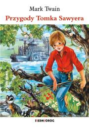 Przygody Tomka Sawyera. Autor: Twain Mark. Dadada.pl Okładka książki Przygody Tomka Sawyera