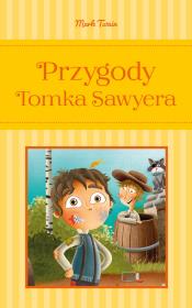 Przygody Tomka Sawyera. Autor: Twain Mark. Dadada.pl Okładka książki Przygody Tomka Sawyera