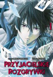 Przyjacielskie rozgrywki. Tom 1. Autor: Mikoto Yamaguchi, Yuuki Satou. Dadada.pl Okładka książki Przyjacielskie rozgrywki. Tom 1