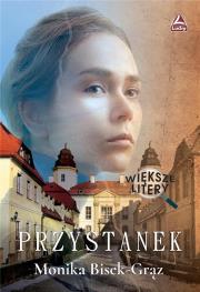 Przystanek. Autor: Monika Bisek - Grąz. Dadada.pl Okładka książki Przystanek