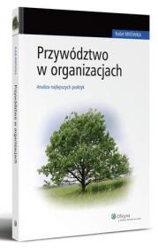 Okładka książki Przywództwo w organizacjach. Analiza najlepszych praktyk