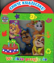 Okładka książki Psi Patrol Chwyć Książeczkę cz. 2 Wielkie przyjęcie