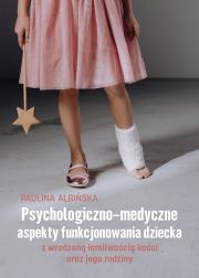 Okładka książki Psychologiczno-medyczne aspekty funkcjonowania..