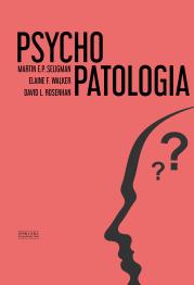 Psychopatologia. Autor: Martin E.P. Seligman, Elaine F. Walker, David L. Rosenhan. Dadada.pl Okładka książki Psychopatologia