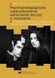 Okładka książki Psychopedagogiczne uwarunkowania odroczenia...