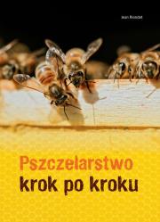 Pszczelarstwo krok po kroku. Autor: Jean Riondet. Dadada.pl Okładka książki Pszczelarstwo krok po kroku