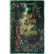 Ptaki śpiewają ryby słuchają. Autor: Jan Dobraczyński. Dadada.pl Okładka książki Ptaki śpiewają ryby słuchają