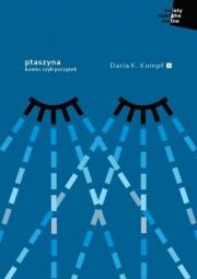 Okładka książki Ptaszyna. Koniec czyli początek