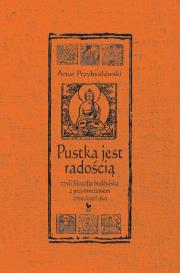 Okładka książki Pustka jest radością, czyli filozofia buddyjska z przymrużeniem (trzeciego) oka (wyd. 2022)