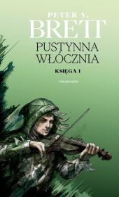 Pustynna włócznia. Księga 1. Autor: Peter V. Brett. Dadada.pl Okładka książki Pustynna włócznia. Księga 1