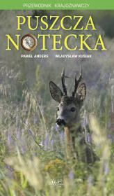 Okładka książki Puszcza Notecka. Przewodnik krajoznawczy