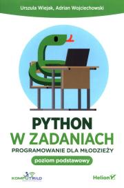 Okładka książki Python w zadaniach. Programowanie dla młodzieży. Poziom podstawowy