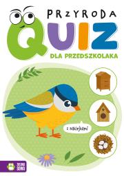 Quiz dla przedszkolaka. Przyroda. Autor: Opracowanie zbiorowe. Dadada.pl Okładka książki Quiz dla przedszkolaka. Przyroda