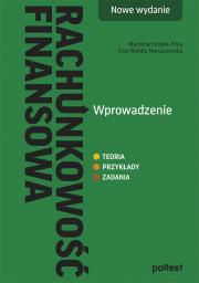 Rachunkowość finansowa. Wprowadzenie. Nowe wydanie. Autor: Strojek-Filus Marzena, Ewa Wanda Maruszewska. Dadada.pl Okładka książki Rachunkowość finansowa. Wprowadzenie. Nowe wydanie