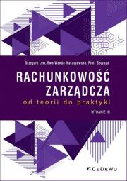 Okładka książki Rachunkowość zarządcza - od teorii do praktyki (wyd. III)