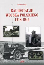 Okładka książki Radiostacje Wojska Polskiego 1918-1945