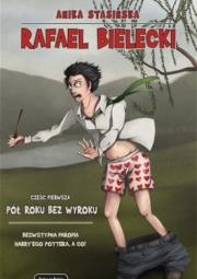 Okładka książki Rafael Bielecki. Pół roku bez wyroku