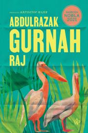Raj. Autor: Gurnah Abdulrazak. Dadada.pl Okładka książki Raj