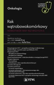 Okładka książki Rak wątrobowokomórkowy. Nowotwór inny niż wszystkie