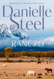 Ranczo. Autor: Danielle Steel. Dadada.pl Okładka książki Ranczo