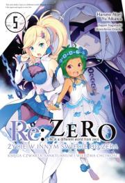 Re: Zero. Życie w innym świecie od zera. Księga Czwarta. Tom 5. Autor: Haruno Atori, Yu Aikawa, Nagatsuki Tappei. Dadada.pl Okładka książki Re: Zero. Życie w innym świecie od zera. Księga Czwarta. Tom 5