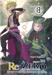Re: Zero. Życie w innym świecie od zera. Light Novel. Tom 13. Autor: Nagatsuki Tappei. Dadada.pl Okładka książki Re: Zero. Życie w innym świecie od zera. Light Novel. Tom 13