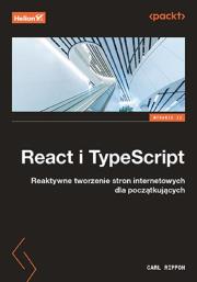 Okładka książki React i TypeScript. Reaktywne tworzenie stron internetowych dla początkujących wyd. 2