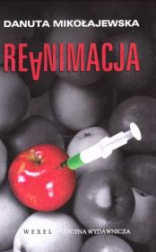 Reanimacja. Autor: Danuta Mikołajewska. Dadada.pl Okładka książki Reanimacja