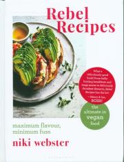 Rebel Recipes. Autor: Webster Niki. Dadada.pl Okładka książki Rebel Recipes