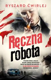 Ręczna robota w.3. Autor: Ćwirlej Ryszard. Dadada.pl Okładka książki Ręczna robota w.3