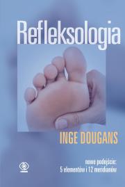 Refleksologia. Autor: Dougans Inge. Dadada.pl Okładka książki Refleksologia