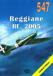 Reggiane RE. 2005 nr 547. Autor: Janusz Ledwoch. Dadada.pl Okładka książki Reggiane RE. 2005 nr 547
