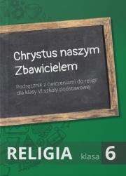 Okładka książki Religia SP 6 podr Chrystus naszym Zbawicielem
