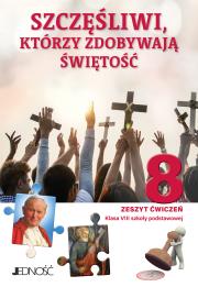 Religia Szczęśliwi którzy zdobywają świętość Zeszyt ćwiczeń dla klasy 8 szkoły podstawowej. Autor: ks. dr Krzysztof Mielnicki, Elżbieta Kondrak, Agnieszka Sętorek. Dadada.pl Okładka książki Religia Szczęśliwi którzy zdobywają świętość Zeszyt ćwiczeń dla klasy 8 szkoły podstawowej