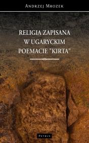 Okładka książki Religia zapisana w ugaryckim poemacie Kirta