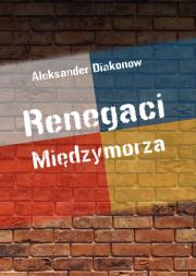Okładka książki Renegaci Międzymorza
