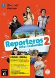 Reporteros Internacionales 2 Edicion hbrida. Autor:   Praca zbiorowa. Dadada.pl Okładka książki Reporteros Internacionales 2 Edicion hbrida