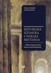 Okładka książki Republika Rzymska i Wielka Brytania - kilka uw