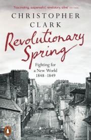 Revolutionary Spring. Autor: Christopher Clark. Dadada.pl Okładka książki Revolutionary Spring